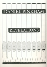 Revelations For Organ by Pinkham Daniel for Organ
