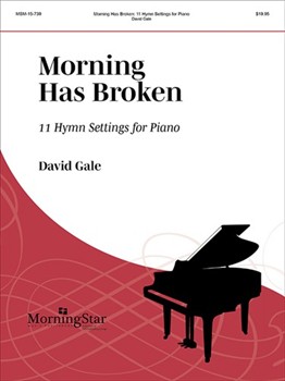 Morning Has Broken by Gale David - Gale David - for Piano