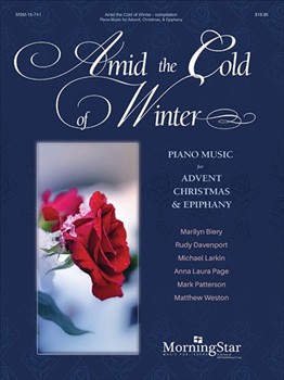 Amid the Cold of Winter by Biery Marilyn|Davenport Rudy|Larkin Michael|Page Anna Laura|Patterson Mark|Weston Matthew for Piano