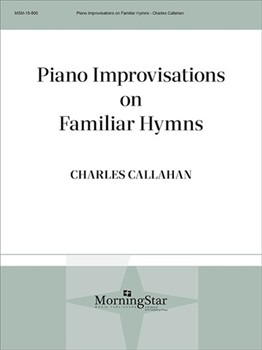 Piano Improvisations on Familiar Hymns