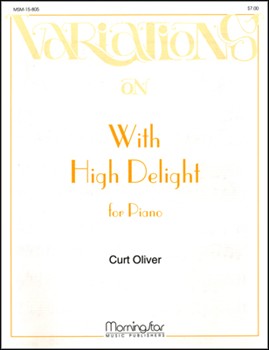 Variations on With High Delight