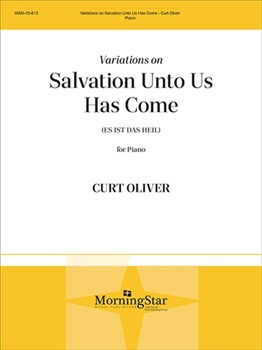 Variations on Salvation Unto Us Has Come
