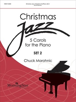 Christmas Jazz Set 2 by Marohnic Chuck - Marohnic Chuck - for Piano