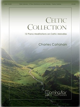 Celtic Collection by Callahan Charles for Piano