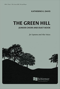 Green Hill Junior Choir And Duet Book by Arcadelt Jacques|Arensky Antony Stepanovitch|Attwood Thomas|Bach Johann Sebastian|Beethoven Ludwig van|Beobide Josa© Maria|Bortniansky Dimitri S.|Crotch William|Decius Nikolaus|Eccard Johannes|Farrant Richard|Ford Thomas|Franck Ca©sar|Gesius Bartholomaus|Handel George Frideric|Hintze Jacob|Isaak Heinrich|Kopylov Alexander|Kremser Eduard|Mendelssohn Felix|Mozart W. A.|Palestrin - Davis Katherine K - for 2-Part Treble