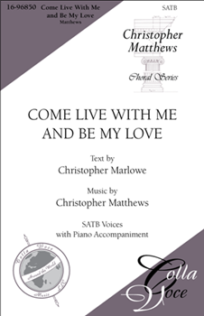 Come Live With Me And Be My Love