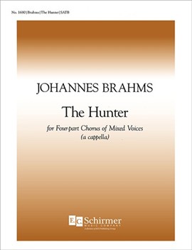 Hunter The by Brahms Johannes for SATB