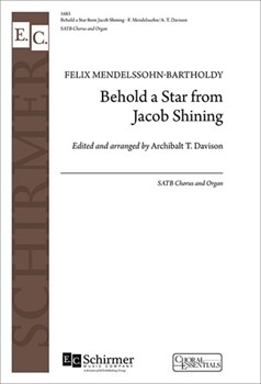 Behold A Star From Jacob Shining by Mendelssohn Felix - Davison A T - for SATB and Organ