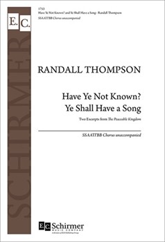 Have Ye Not Known/ Ye Shall Have A Song by Thompson Randall for SSAATTBB