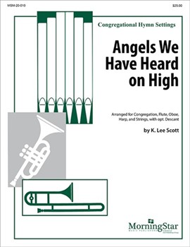 Angels We Have Heard on High by Scott K Lee for Congregation Flute Oboe Harp and Strings