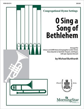 O Sing a Song of Bethlehem by Burkhardt Michael for Lg Brass