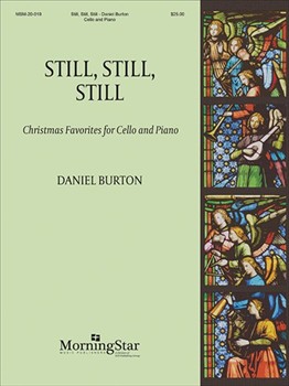 Still, Still, Still: Christmas Favorites for Cello and Piano