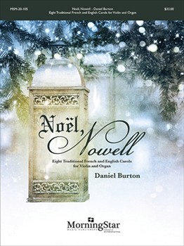 Noa«l, Nowell: Eight Traditional French and English Carols for Violin and Organ