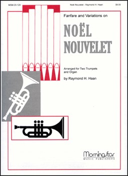 Noel Nouvelet by Haan Raymond - Haan Raymond - for Trumpet Duet and Organ