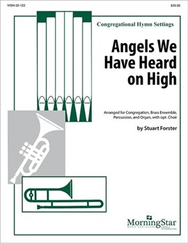 Angels We Have Heard on High forster Stuart for Congregation Brass Ensemble Percussion  and Organ