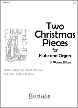 Two Christmas Pieces by Bisbee B Wayne - Bisbee Bud Wayne - for Flute w/ Organ