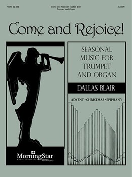 Come & Rejoice by Blair Dallas - Blair Dallas - for Trumpet and Piano