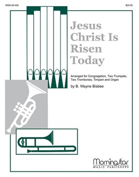 Jesus Christ Is Risen Today by Bisbee B Wayne for Congregation