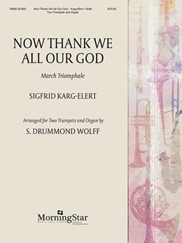 Now Thank We All Our God by Karg-Elert Sigfrid - Wolff S Drummond - for Trumpet Duet
