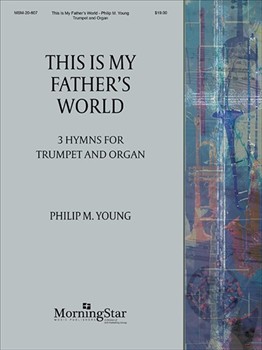 This Is My Father's World by Young Philip M - Young Philip M. - for Trumpet and Piano