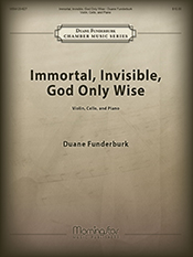 Immortal Invisible God Only Wise by Funderburk Duane for Vln/Cello