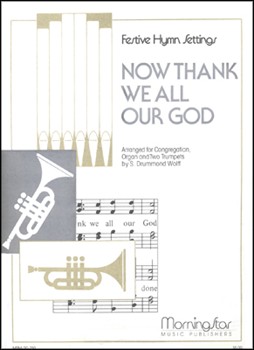 Now Thank We All Our God (Nun danket alle Gott)
