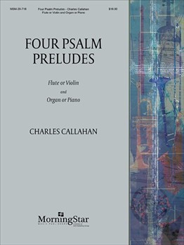 4 Psalm Preludes by Callahan Charles for Instrument and Piano