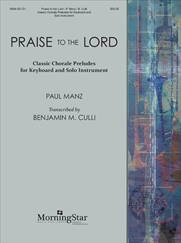 Praise to the Lord by Manz Paul - Culli Benjamin - for Instr/Org