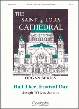 Hail Thee Festival Day by Jenkins Joseph Willcox for SATB and Congregation