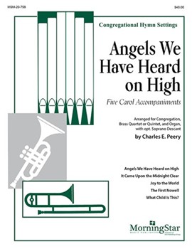Angels We Have Heard on High by Peery Charles E for Brass Quintet with Organ