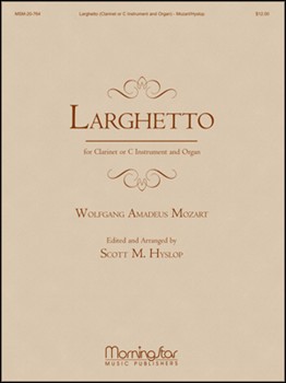 Larghetto by Mozart Wolfgang Amadeus - Hyslop Scott M - for Clarinet Solo