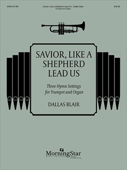 Savior Like A Shepherd Lead Us by Blair Dallas - Blair Dallas - for Trumpet and Piano