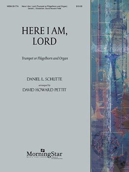 Here I Am Lord by Schutte Daniel L. - Pettit David Howard - for Trumpet and Piano