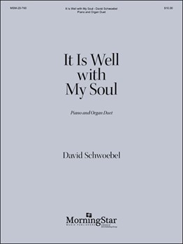 It Is Well With My Soul by Schwoebel David - Schwoebel David - for Piano and Organ
