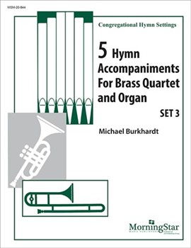Five Hymn Accompaniments For Br 4tet / org by Burkhardt Michael for Congregation
