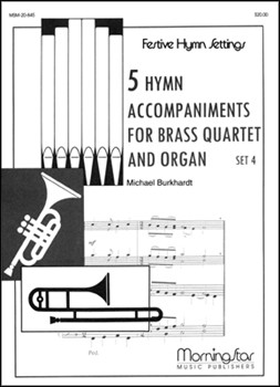 Five Hymn Accompaniments For Br 4tet / org by Burkhardt Michael for Congregation