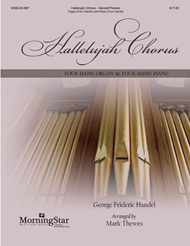 Hallelujah Chorus by Handel George Frideric - Thewes Mark - for Piano and Organ