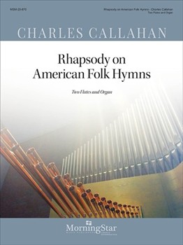 Rhapsody On American Folk Hymns by Callahan Charles for High Voice