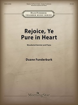 Rejoice Ye Pure In Heart by Funderburk Duane - Funderburk Duane - for Woodwind Quintet