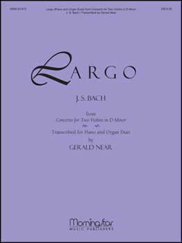 Largo by Bach - Near Gerald - for Piano and Organ