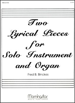 Two Lyrical Pieces for Solo Inst. and Organ