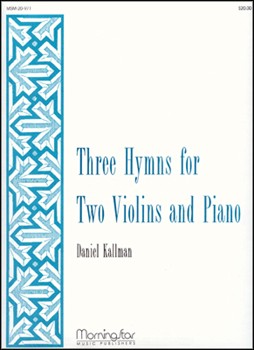 Three Hymns for Two Violins and Piano