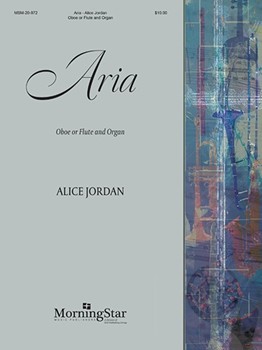 Aria by Jordan Alice for Instrument and Organ