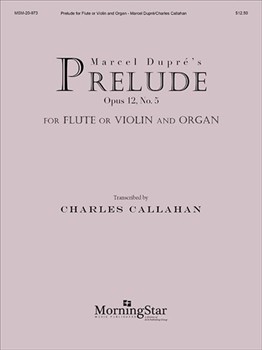 Prelude Opus 12 #5 by Dupre Marcel - Callahan Charles - for Instrument and Organ
