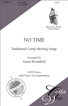 No Time by - Brumfield Susan - for SATB