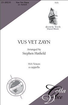 Vus Vet Zayn by Yiddish Song - Hatfield Stephen - for SSA a cappella