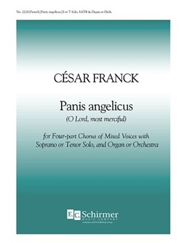 Panis Angelicus (O Lord Most Holy) by Franck Cesar - Clough-Leighter Henry - Aquinas Thomas for T or Soprano Solo SATB