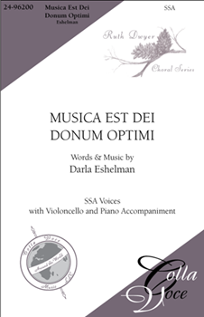 Musica Est Dei Donum Optimi by Eshelman Darla for SSAA