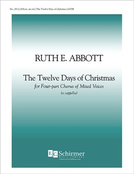 12 Days by Abbott Ruth E. - Abbott Ruth E - for SATB