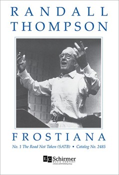 Road Not Taken by Thompson Randall Frost Robert for SATB